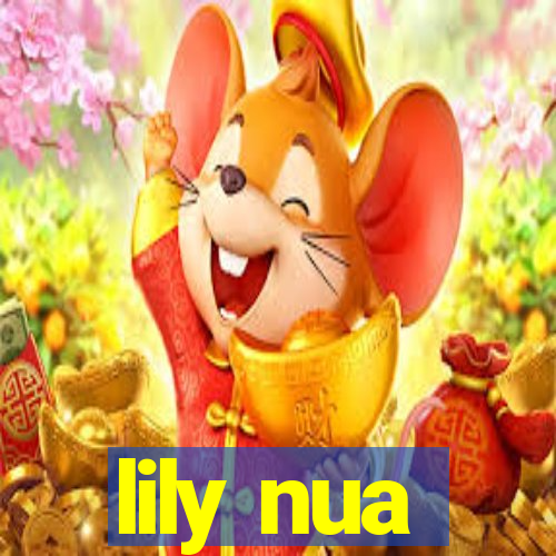 lily nua